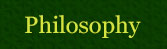 Philosophy